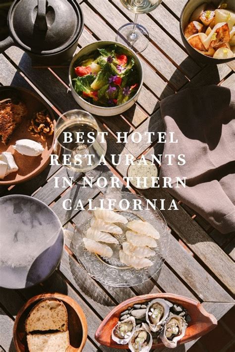 Best Hotel Restaurants in Northern California - Bon Traveler