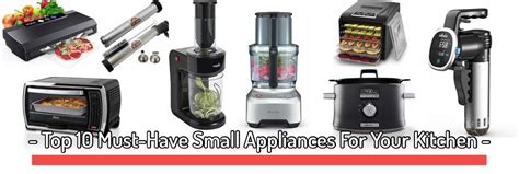 Top 10 Must-Have Small Appliances Every Kitchen Needs In 2022