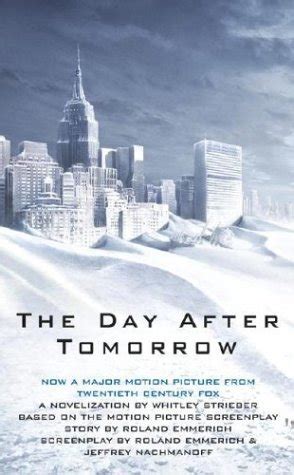 The Day After Tomorrow by Whitley Strieber | Goodreads