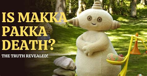 Is Makka Pakka Death? The Truth Revealed! - Domain Trip