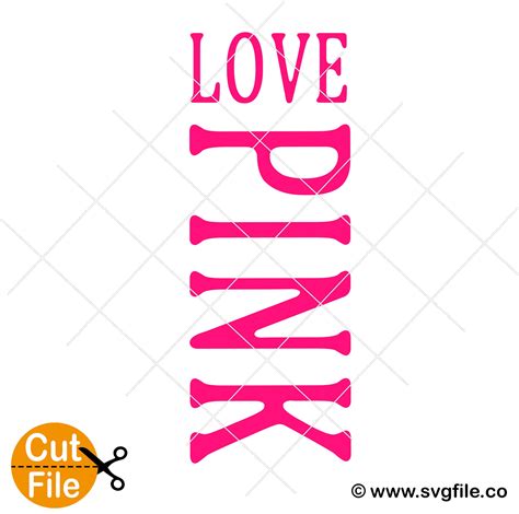 Love Pink SVG, Pink Love SVG, Vertical - Svgfile.co - 0.99 Cent SVG ...