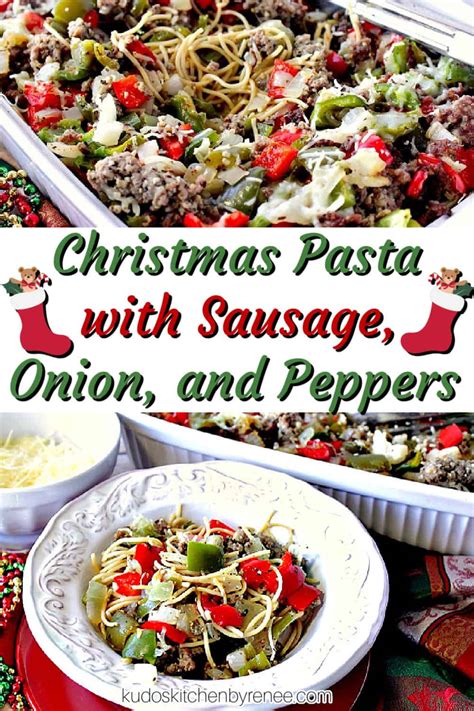 Christmas Pasta with Sausage, Onion, and Peppers Recipe - Kudos Kitchen