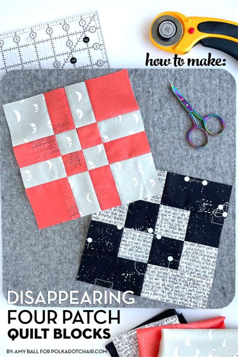 How to Make a Disappearing Four Patch Quilt Block - The Polka Dot Chair