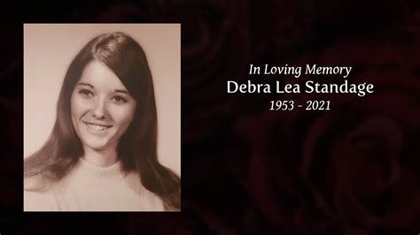 Debra Lea Standage - Tribute Video