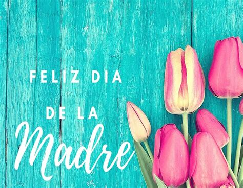 🌷💕👠💕🌷 ¡ Feliz día de las madres ! frases del día de las madres para ...