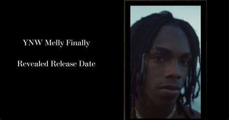 YNW Melly Finally Revealed Release Date- Rumors or Real news? - Venture jolt