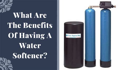 What Are The Benefits Of Having A Water Softener? (Some Vital Things to Know) - CharlieTrotters