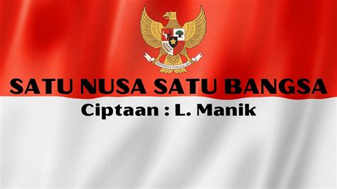 Satu Nusa Satu Bangsa dan Lirik - YouTube