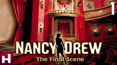 Drama | Nancy Drew: The Final Scene Walkthrough [1] - YouTube