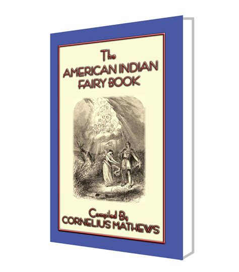 The American Indian Fairy Book - 26 Native American folk tales and stories