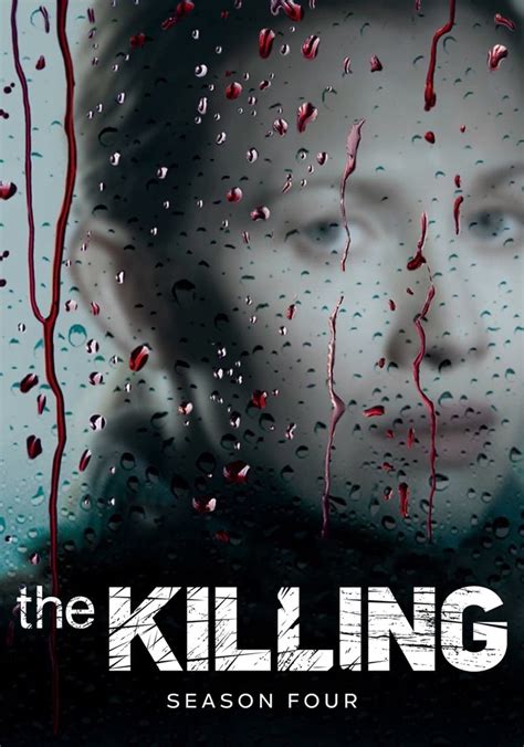 The Killing Season 4 - watch full episodes streaming online