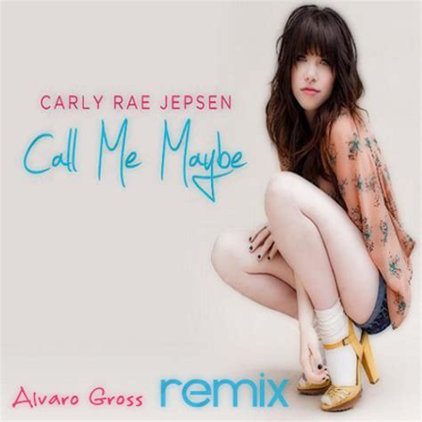 Stream Carly Rae Jepsen - Call Me Maybe (Alvaro Gross Remix) ***FREE DOWNLOAD*** by Alvaro Gross ...