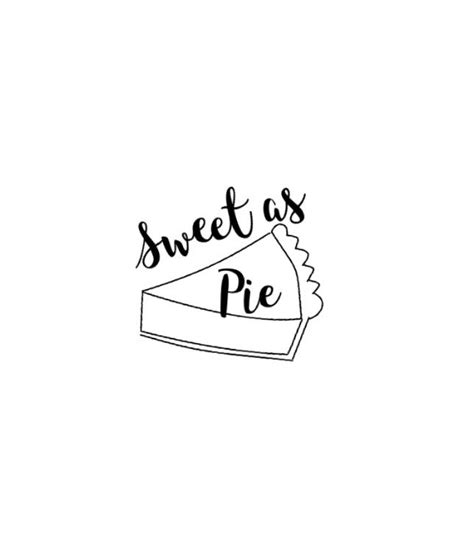 //sweet as pie lettering// | Pie quotes, Words, Inspirational quotes