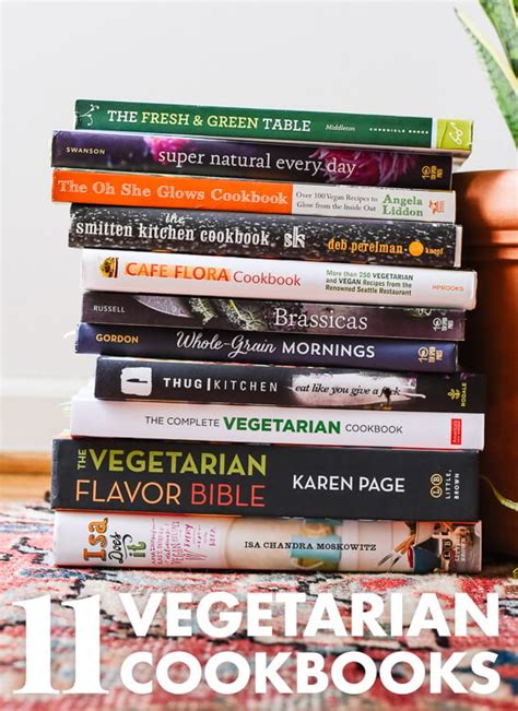 11 Favorite Vegetarian Cookbooks - Cookie and Kate