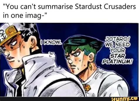 “You can't summarise Stardust Crusaders in one imag-" - iFunny :) | Jojo bizzare adventure, Jojo ...