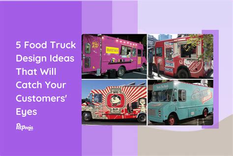 5 Food Truck Design Ideas That Will Catch Everyone’s Eye | Petpooja