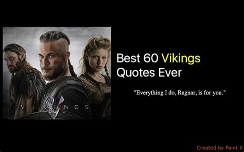 Best 60 Vikings Quotes - Tv Series - NSF News and Magazine