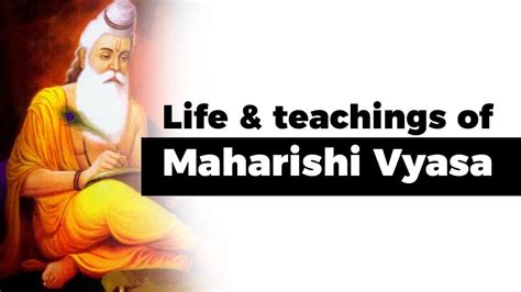 Life And Teachings Of Maharishi Veda Vyasa, Author Of 18 Puranas ...