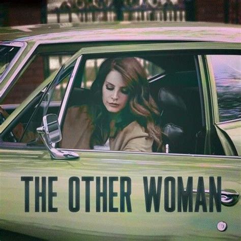 Lana del rey songs the other woman - mindshopde