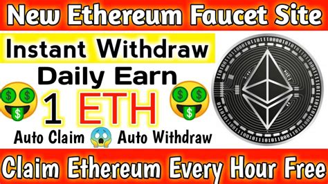 New Ethereum Faucet site | Daily Claim 1 Ethereum without invest | New Ethereum generator site ...