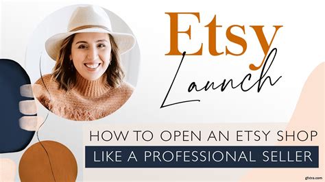 Etsy Launch: How To Open An Etsy Shop Like A Professional Seller » GFxtra