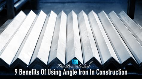 9 Benefits Of Using Angle Iron In Construction – The Pinnacle List