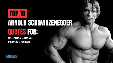 Top 10 Arnold Schwarzenegger Quotes | Musclemaker.com.au