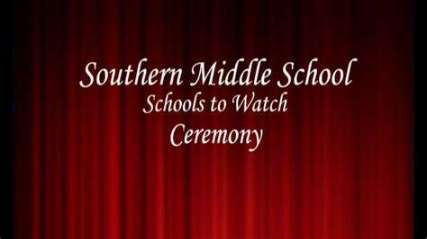 Southern Middle School to Watch Ceremony - YouTube