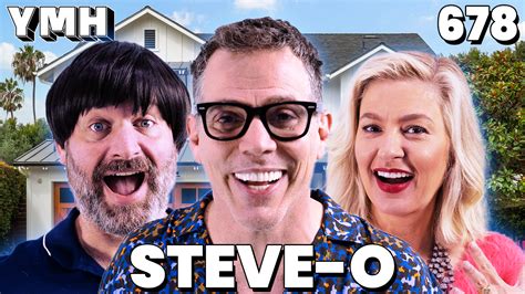 Your Mom's House Podcast - Ep.678 w/ Steve-O – YMH Studios