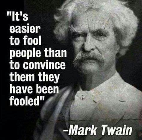 This is the corollary to "There's a sucker born every minute." (With images) | Mark twain quotes ...