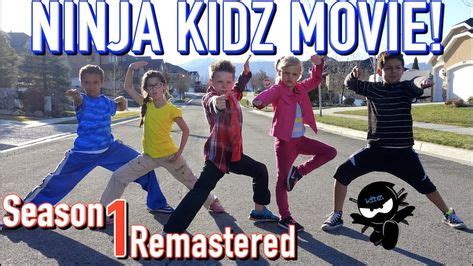 Ninja Kidz Movie | Season 1 Remastered in 2019 | Kids tv, Ninja, Kid movies