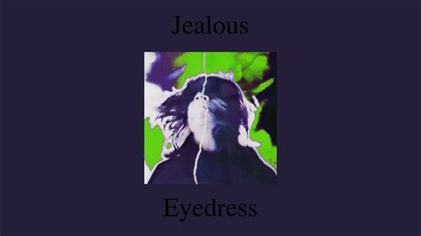 Jealous - Eyedress (speed up + reverb) - YouTube