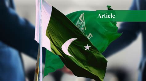 Dynamics of Pakistan-Saudi Arabia Relations - Paradigm Shift