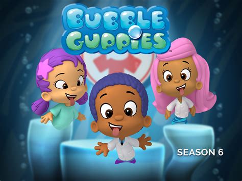 Prime Video: Bubble Guppies - Season 6