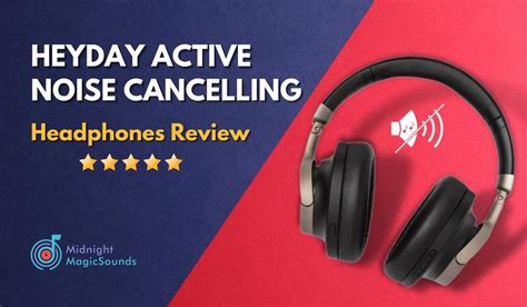 Heyday Active Noise Cancelling Headphones Review