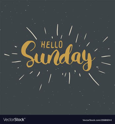 Hello sunday lettering quote hand drawn Royalty Free Vector