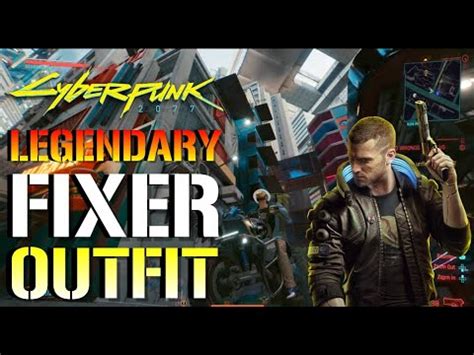 Cyberpunk 2077: Legendary Fixer Outfit | How To Get It For Free (Legendary Clothing) - Cyberpunk ...