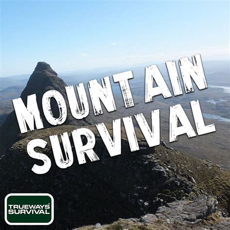 Mountain Survival | Trueways Survival | UK