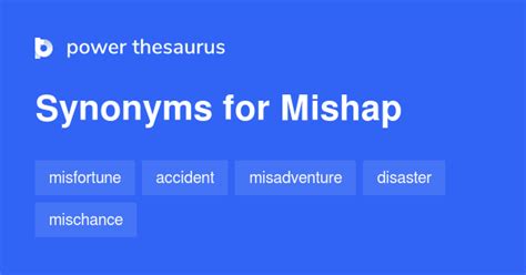 Mishap synonyms - 1 354 Words and Phrases for Mishap