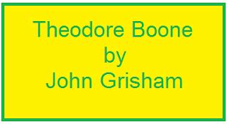 Artistry of Education: Theodore Boone: Kid Lawyer by John Grisham