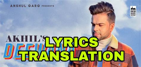 Deewana Lyrics in English | With Translation | – Akhil - Lyrics Translaton