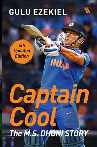 Captain Cool : The M.S. Dhoni Story (6th Updated Edition) eBook : Ezekiel, Gulu: Amazon.in ...