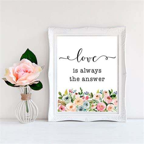 Love is always the answer love quote print floral art print | Etsy