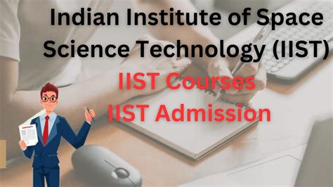 Indian Institute of Space Science Technology (IIST)| IIST Courses ...