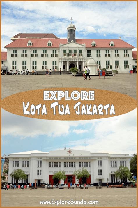 Kota Tua Jakarta, where the history of Jakarta begins..