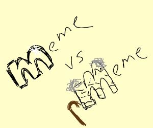 The New Memes vs the Old Memes - Drawception