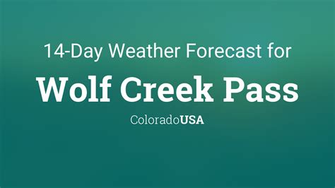 Wolf Creek Pass, Colorado, USA 14 day weather forecast