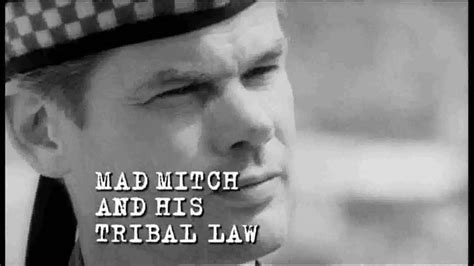 Mad Mitch and his Tribal Law - YouTube