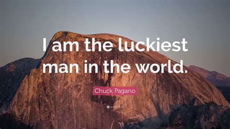 Chuck Pagano Quote: “I am the luckiest man in the world.” (12 wallpapers) - Quotefancy