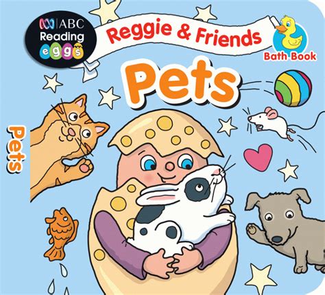 ABC Reading Eggs Reggie & Friends Bath Books- Pets : Teachers Bazaar